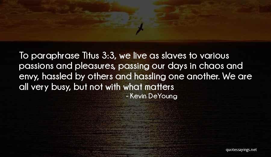151122 Quotes By Kevin DeYoung 151122 Quotes By Kevin DeYoung