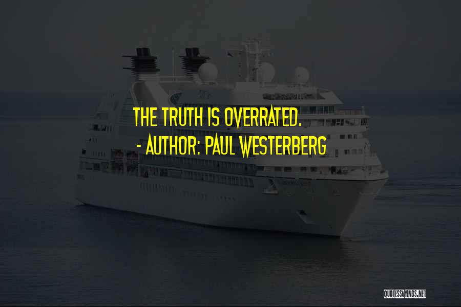 Paul Westerberg Quotes: The Truth Is Overrated.