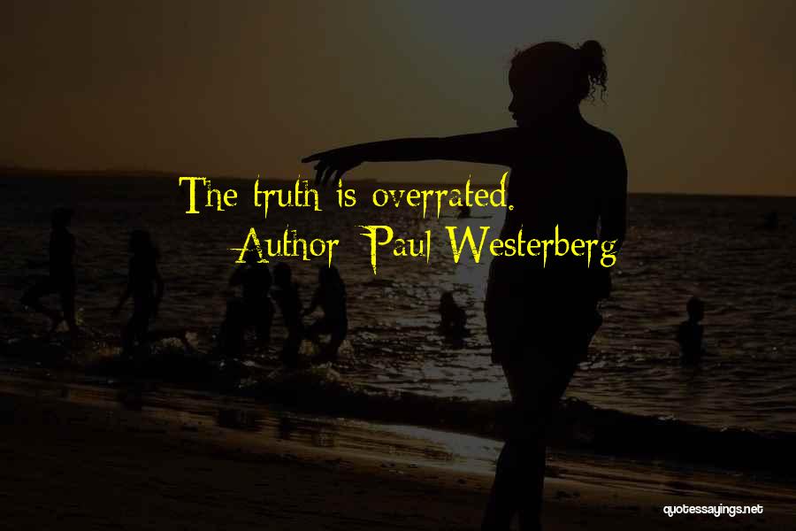 Paul Westerberg Quotes: The Truth Is Overrated.