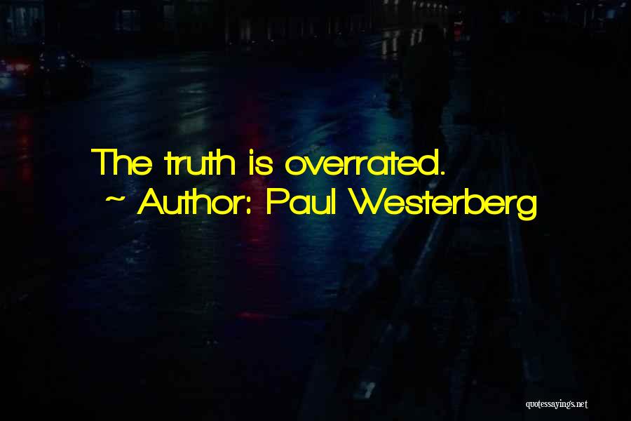 Paul Westerberg Quotes: The Truth Is Overrated.