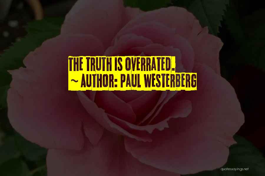 Paul Westerberg Quotes: The Truth Is Overrated.