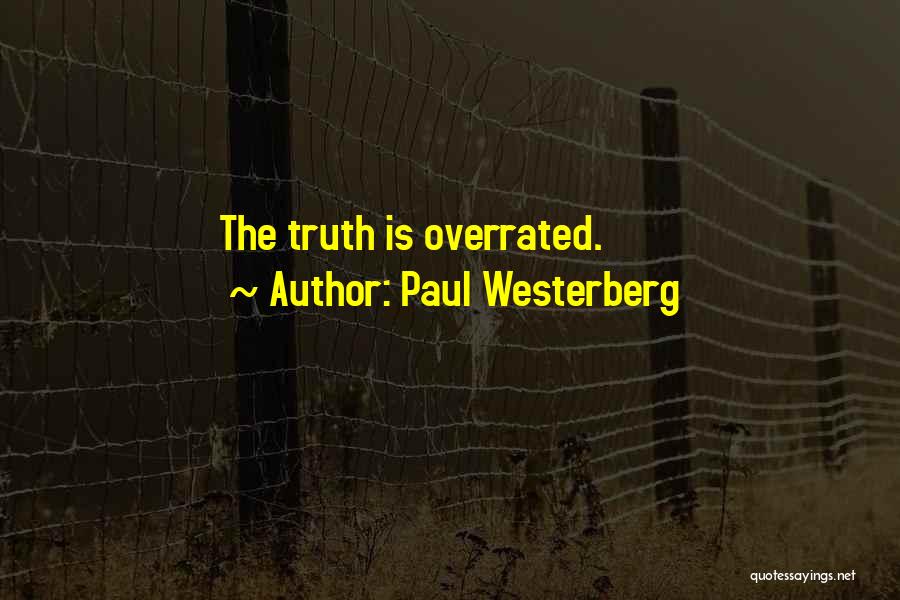 Paul Westerberg Quotes: The Truth Is Overrated.