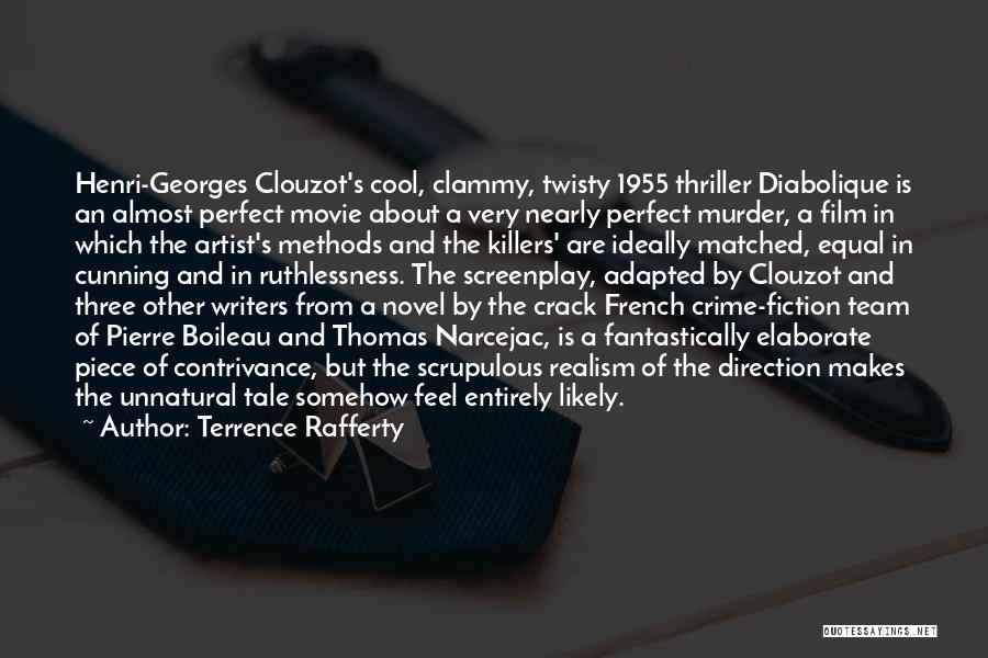 Terrence Rafferty Quotes: Henri-georges Clouzot's Cool, Clammy, Twisty 1955 Thriller Diabolique Is An Almost Perfect Movie About A Very Nearly Perfect Murder, A