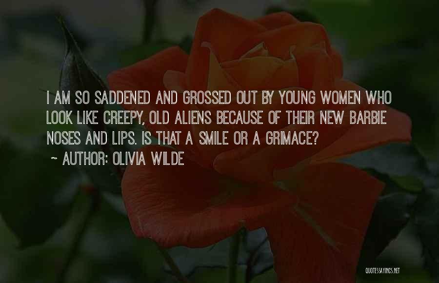 Olivia Wilde Quotes: I Am So Saddened And Grossed Out By Young Women Who Look Like Creepy, Old Aliens Because Of Their New