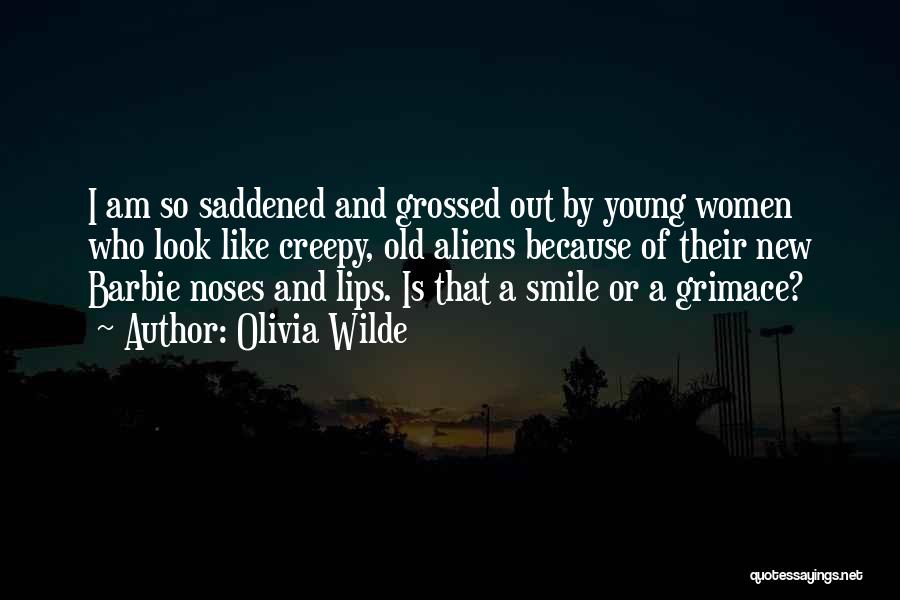 Olivia Wilde Quotes: I Am So Saddened And Grossed Out By Young Women Who Look Like Creepy, Old Aliens Because Of Their New