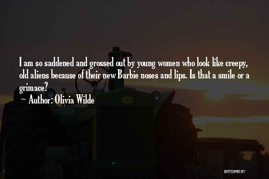 Olivia Wilde Quotes: I Am So Saddened And Grossed Out By Young Women Who Look Like Creepy, Old Aliens Because Of Their New