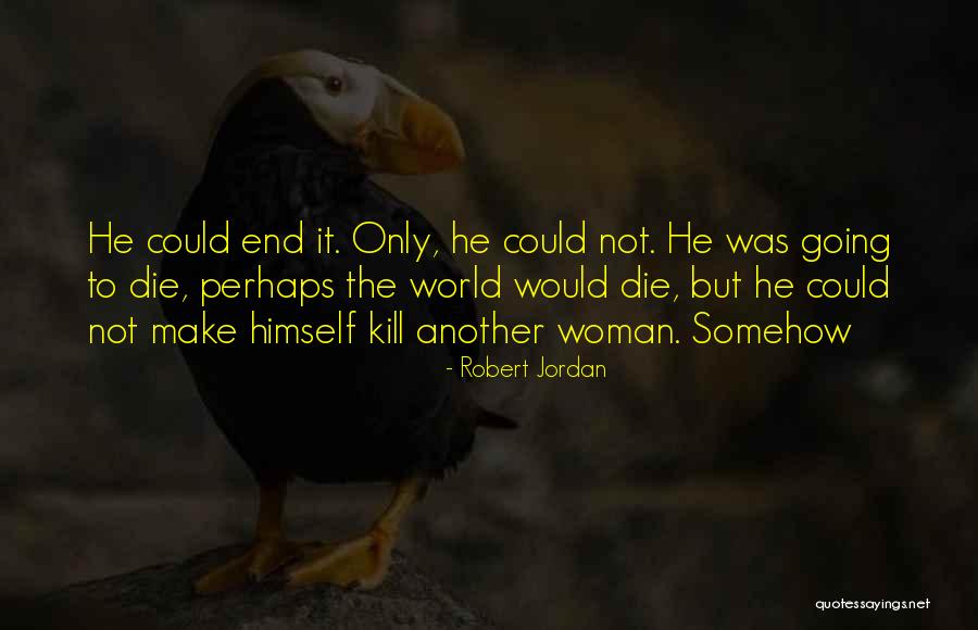 1519 6th Quotes By Robert Jordan 1519 6th Quotes By Robert Jordan