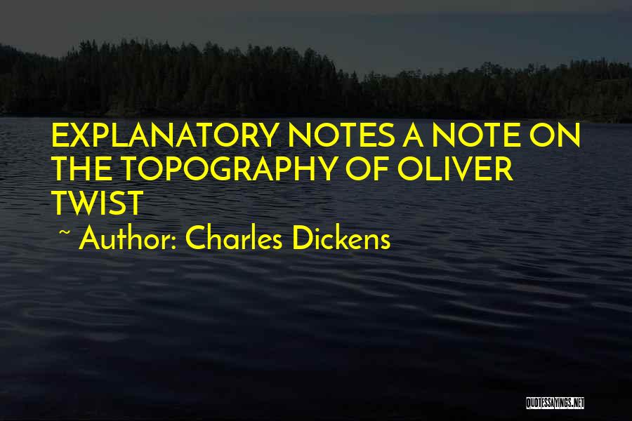 Charles Dickens Quotes: Explanatory Notes A Note On The Topography Of Oliver Twist