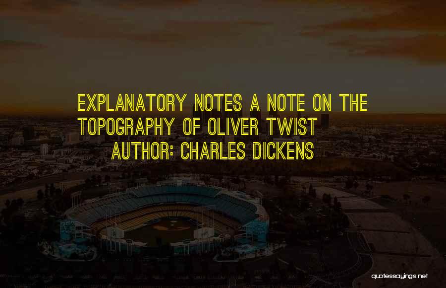 Charles Dickens Quotes: Explanatory Notes A Note On The Topography Of Oliver Twist