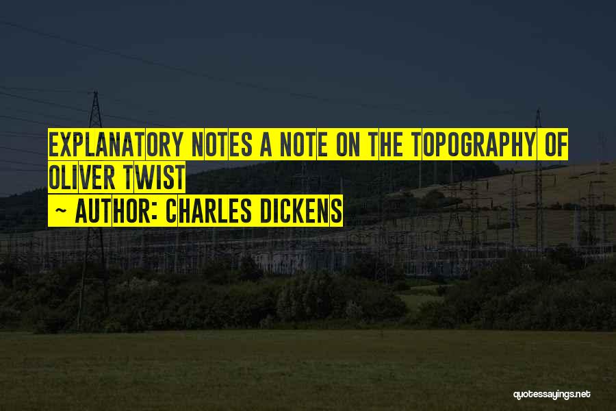 Charles Dickens Quotes: Explanatory Notes A Note On The Topography Of Oliver Twist