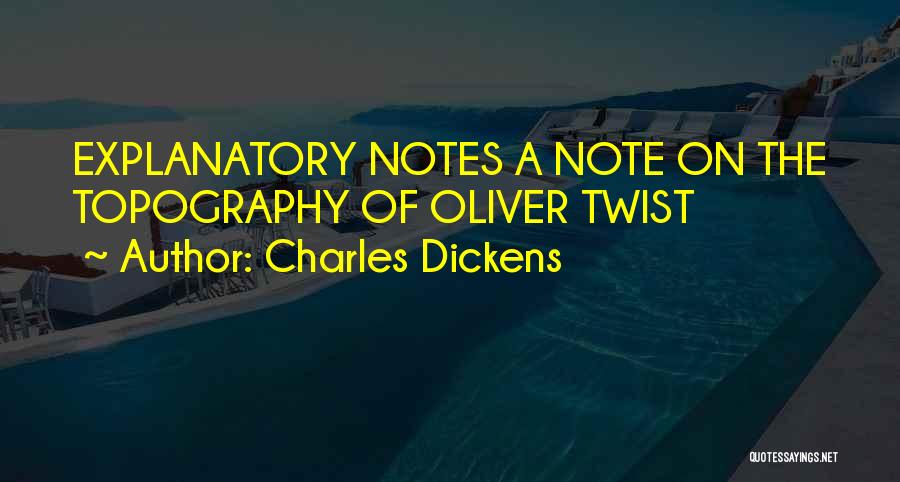 Charles Dickens Quotes: Explanatory Notes A Note On The Topography Of Oliver Twist