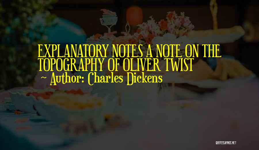 Charles Dickens Quotes: Explanatory Notes A Note On The Topography Of Oliver Twist