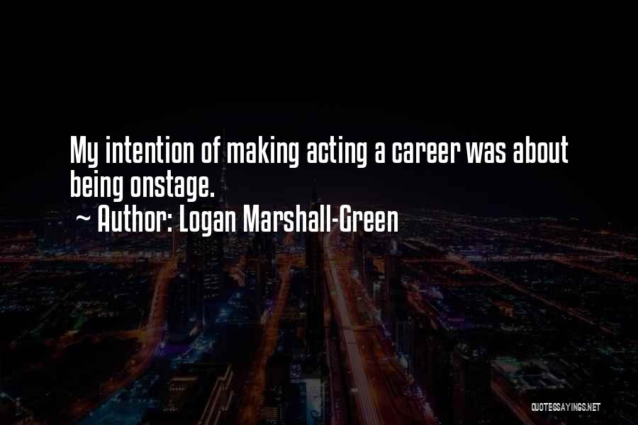 15206 Quotes By Logan Marshall-Green
