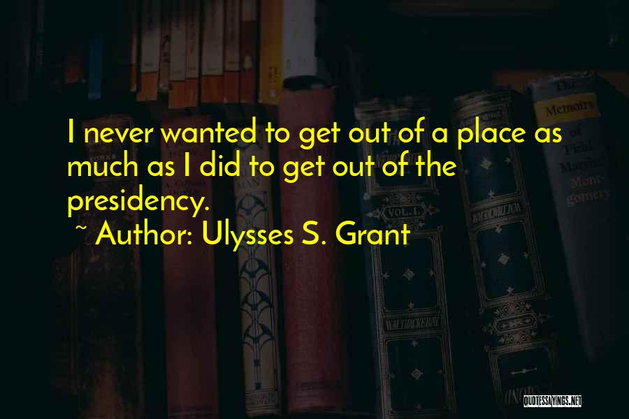 15206 Quotes By Ulysses S. Grant