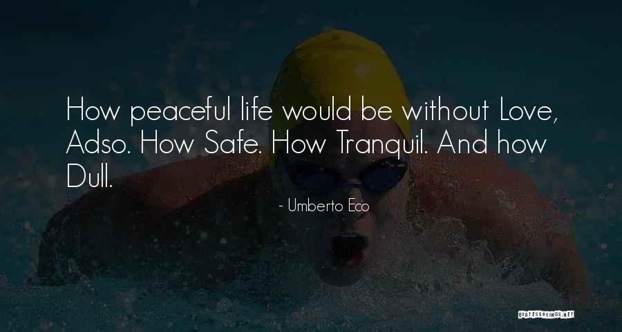 15206 Quotes By Umberto Eco 15206 Quotes By Umberto Eco
