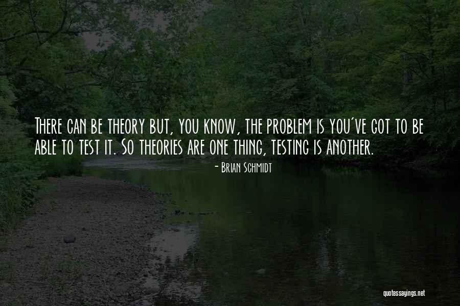 15209 Quotes By Brian Schmidt 15209 Quotes By Brian Schmidt