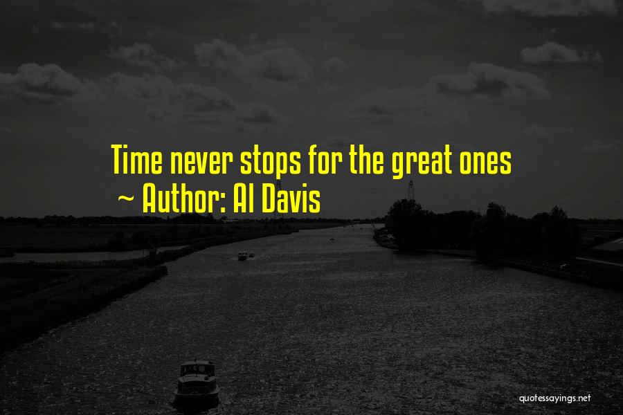 Al Davis Quotes: Time Never Stops For The Great Ones