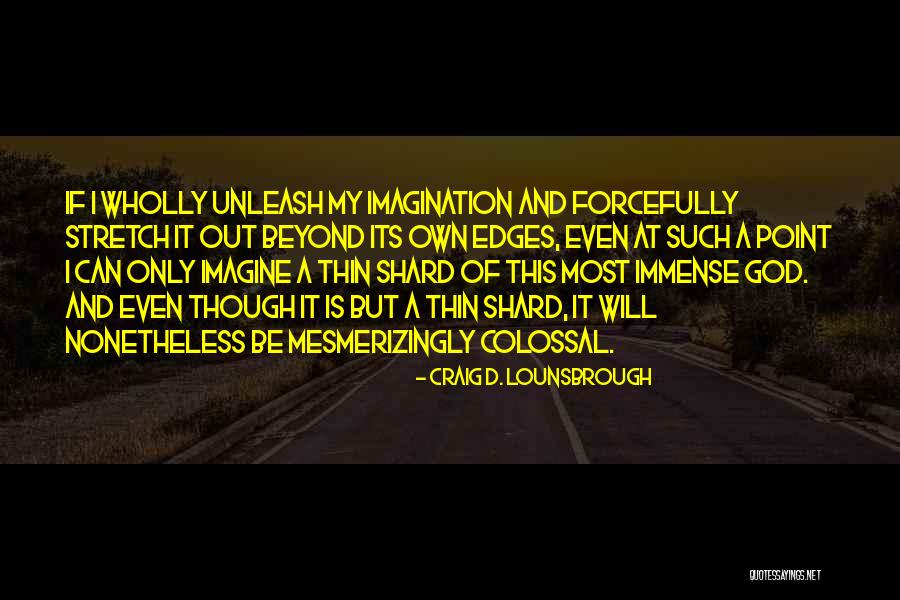 15215 Quotes By Craig D. Lounsbrough 15215 Quotes By Craig D. Lounsbrough