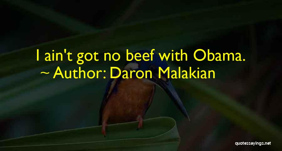 Daron Malakian Quotes: I Ain't Got No Beef With Obama.