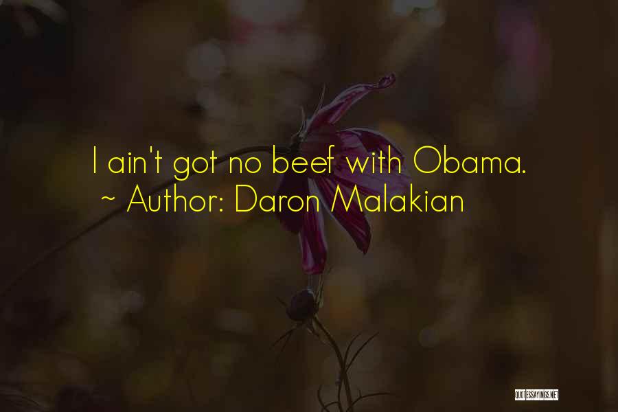 Daron Malakian Quotes: I Ain't Got No Beef With Obama.