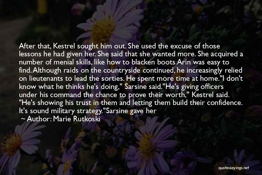 Marie Rutkoski Quotes: After That, Kestrel Sought Him Out. She Used The Excuse Of Those Lessons He Had Given Her. She Said That