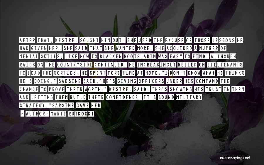 Marie Rutkoski Quotes: After That, Kestrel Sought Him Out. She Used The Excuse Of Those Lessons He Had Given Her. She Said That