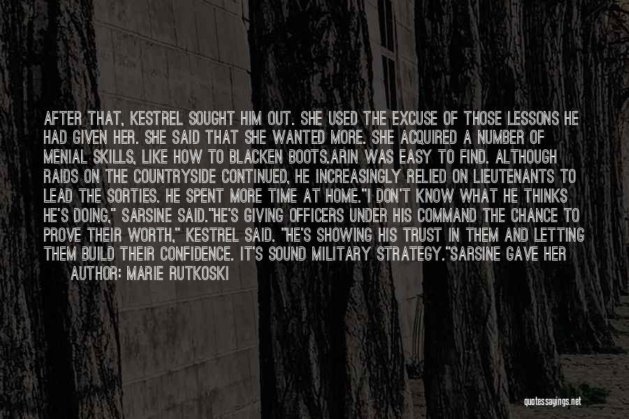 Marie Rutkoski Quotes: After That, Kestrel Sought Him Out. She Used The Excuse Of Those Lessons He Had Given Her. She Said That