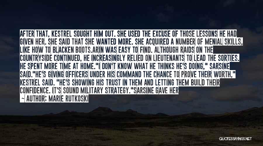 Marie Rutkoski Quotes: After That, Kestrel Sought Him Out. She Used The Excuse Of Those Lessons He Had Given Her. She Said That