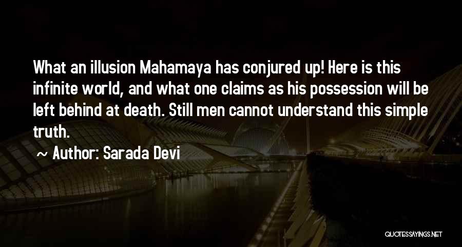 Sarada Devi Quotes: What An Illusion Mahamaya Has Conjured Up! Here Is This Infinite World, And What One Claims As His Possession Will
