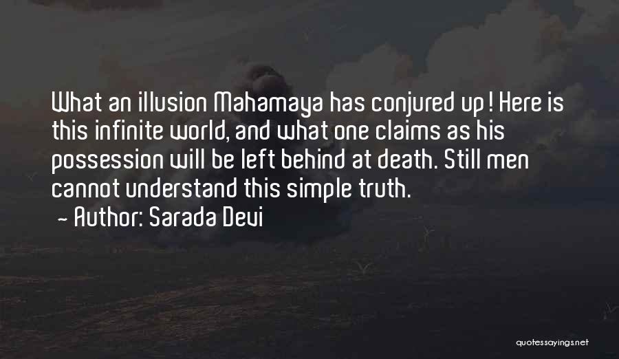 Sarada Devi Quotes: What An Illusion Mahamaya Has Conjured Up! Here Is This Infinite World, And What One Claims As His Possession Will