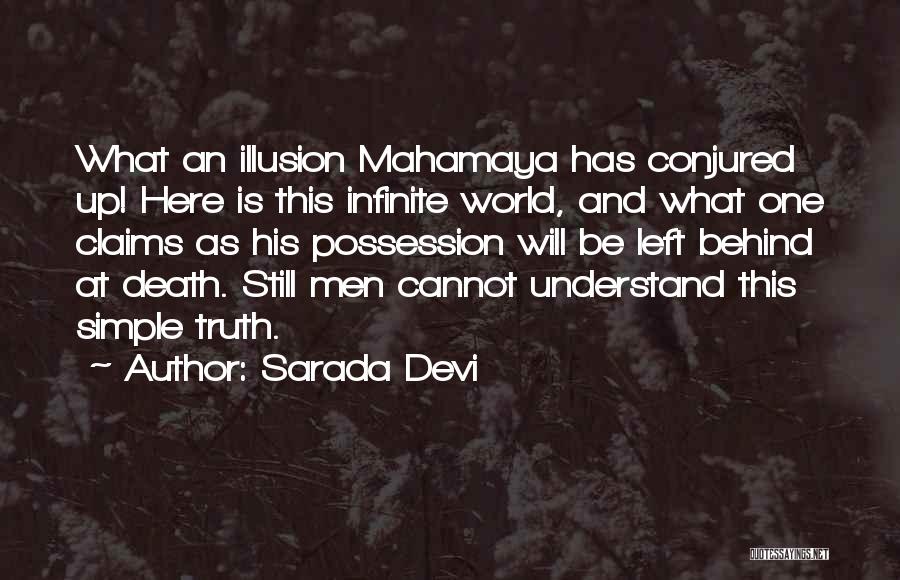 Sarada Devi Quotes: What An Illusion Mahamaya Has Conjured Up! Here Is This Infinite World, And What One Claims As His Possession Will