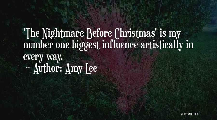 Amy Lee Quotes: 'the Nightmare Before Christmas' Is My Number One Biggest Influence Artistically In Every Way.