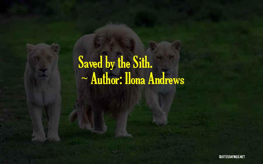 Ilona Andrews Quotes: Saved By The Sith.