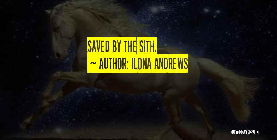 Ilona Andrews Quotes: Saved By The Sith.