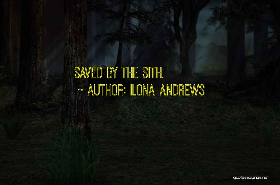 Ilona Andrews Quotes: Saved By The Sith.