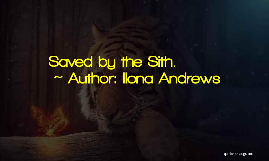 Ilona Andrews Quotes: Saved By The Sith.
