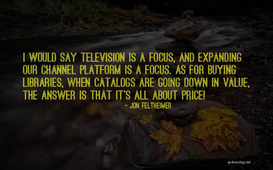 1530 Am Quotes By Jon Feltheimer 1530 Am Quotes By Jon Feltheimer
