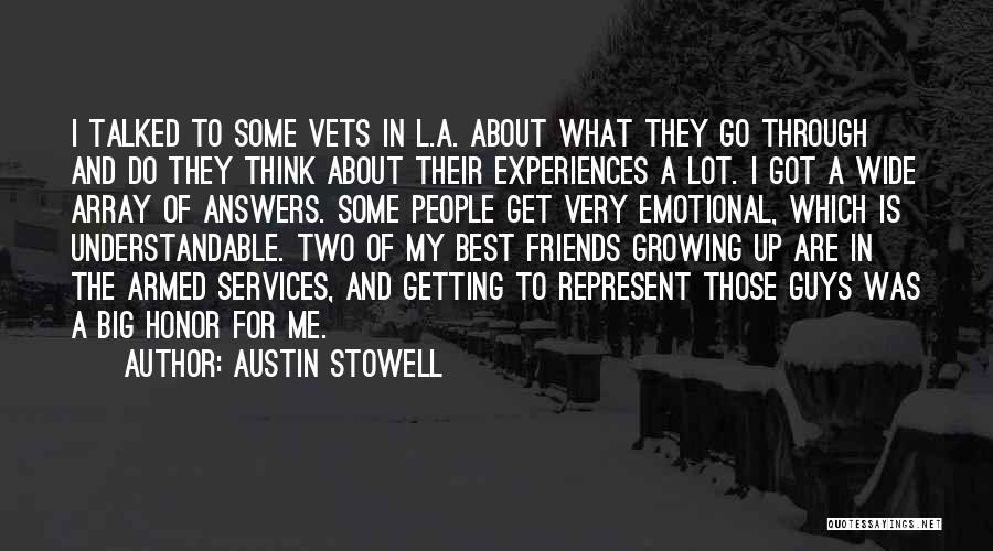 Austin Stowell Quotes: I Talked To Some Vets In L.a. About What They Go Through And Do They Think About Their Experiences A