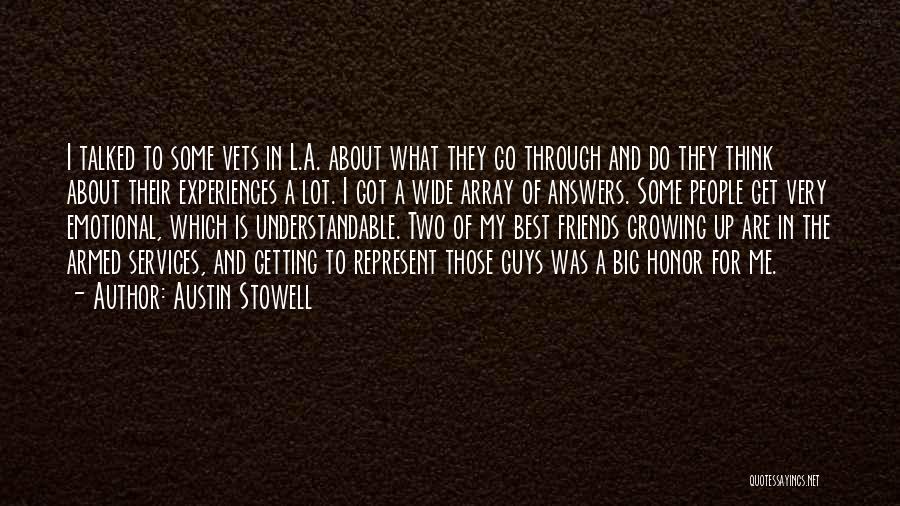 Austin Stowell Quotes: I Talked To Some Vets In L.a. About What They Go Through And Do They Think About Their Experiences A