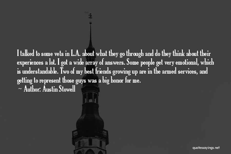 Austin Stowell Quotes: I Talked To Some Vets In L.a. About What They Go Through And Do They Think About Their Experiences A