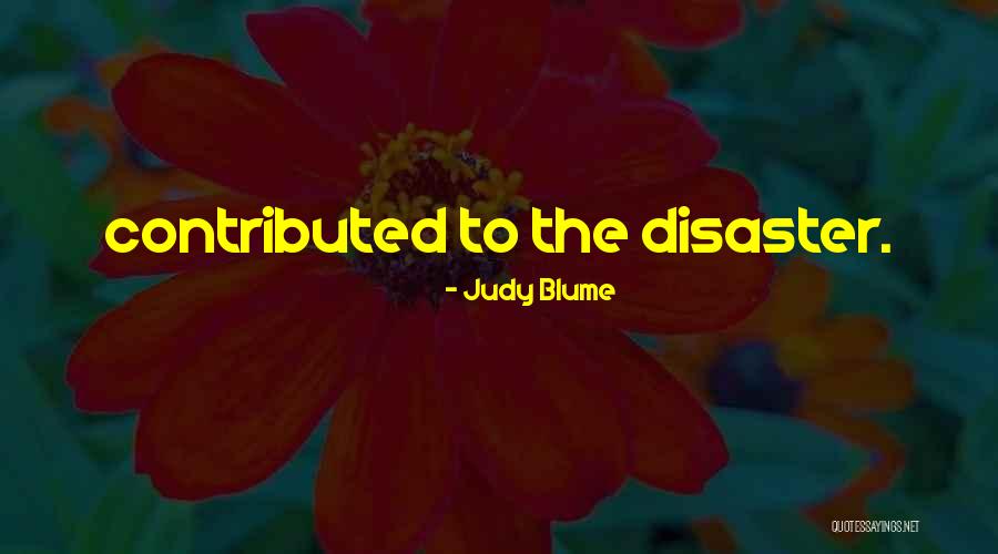 1535 Quotes By Judy Blume 1535 Quotes By Judy Blume