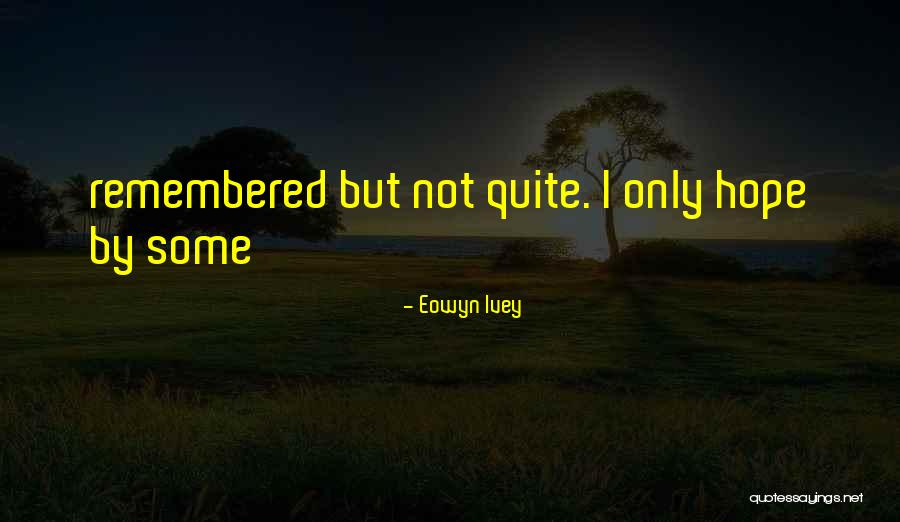 1539 Meme Quotes By Eowyn Ivey 1539 Meme Quotes By Eowyn Ivey