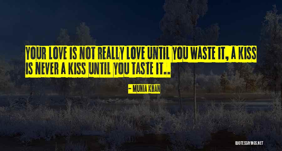 15417 Quotes By Munia Khan 15417 Quotes By Munia Khan
