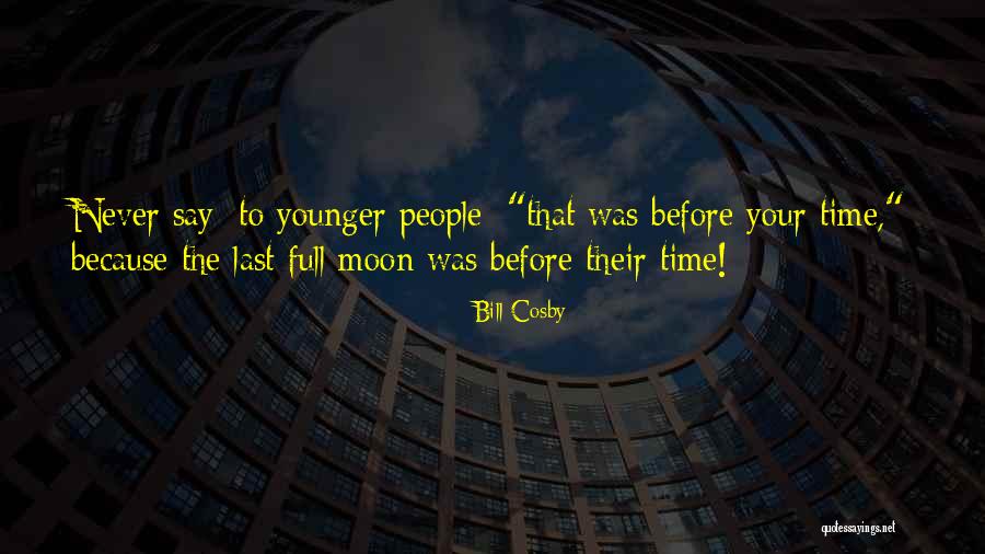 15431 Quotes By Bill Cosby 15431 Quotes By Bill Cosby