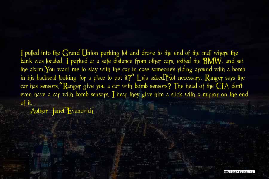 Janet Evanovich Quotes: I Pulled Into The Grand Union Parking Lot And Drove To The End Of The Mall Where The Bank Was