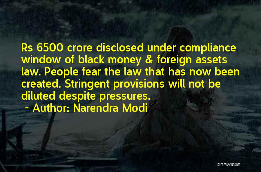 Narendra Modi Quotes: Rs 6500 Crore Disclosed Under Compliance Window Of Black Money & Foreign Assets Law. People Fear The Law That Has