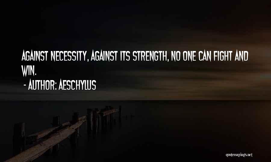 15541 Quotes By Aeschylus