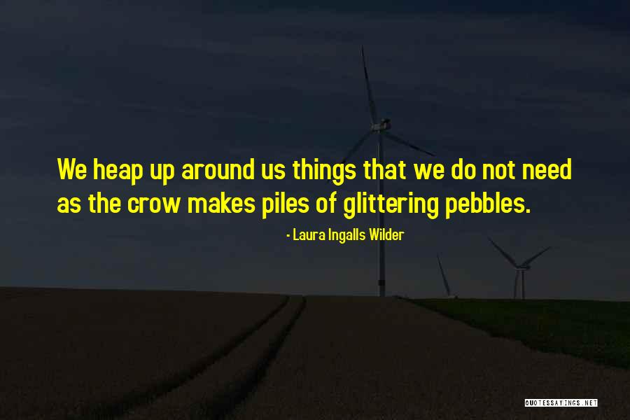 1556 East Quotes By Laura Ingalls Wilder 1556 East Quotes By Laura Ingalls Wilder