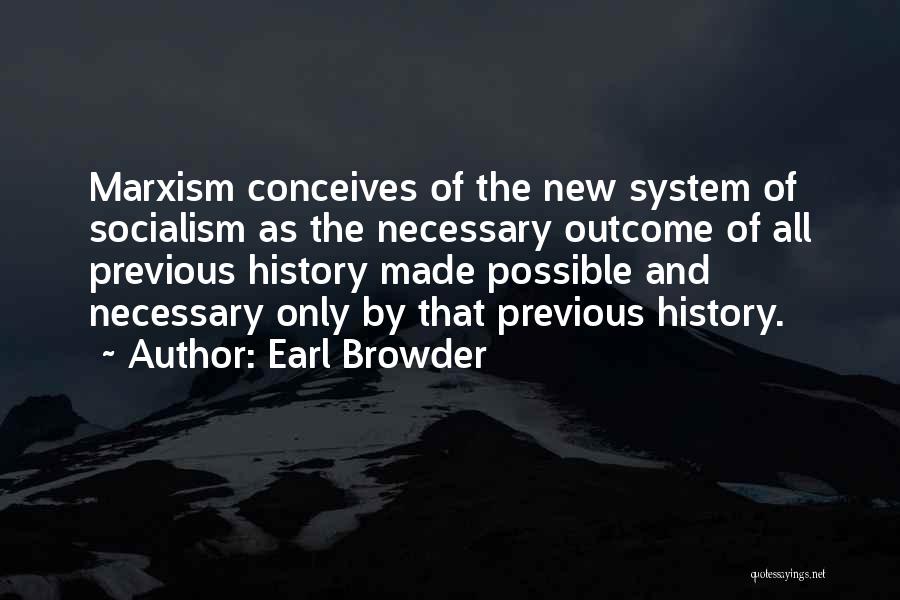 15564 Quotes By Earl Browder