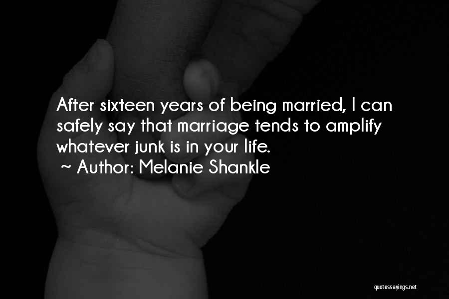 15564 Quotes By Melanie Shankle